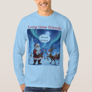Long time friends T-Shirt