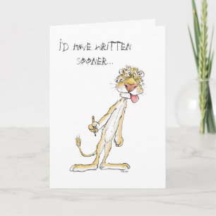 Long time, no write! Apology Lion Card