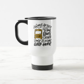Long Walk Home Humourous Hand Lettered School Bus Travel Mug