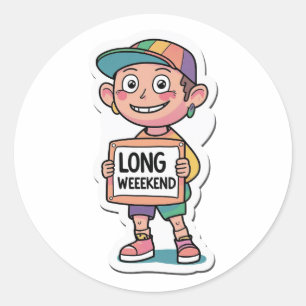 Long Weekend Meme Style Classic Round Sticker