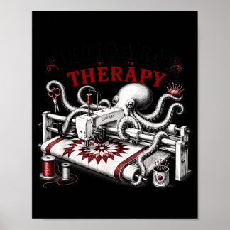 Longarm Is Thvibespy Octopus Quilting Sewing Poster