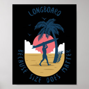 Longboard - Because Size Does Sticker  Poster