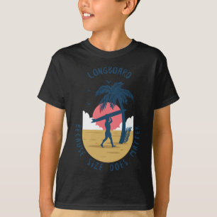 Longboard - Because Size Does Sticker  T-Shirt