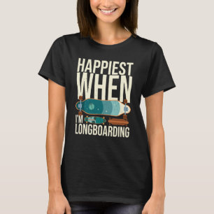 Longboard Skateboard Board Wheels Longboarder Begi T-Shirt