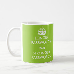 Longer Passwords Make Stronger Passwords Mug