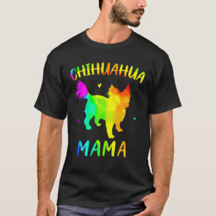 Longhaired Chihuahua Mama Colourful Mum Gifts Dog  T-Shirt