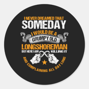 Longshore Ilwu Old Grumpy Complaining All Day Classic Round Sticker