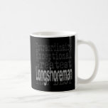 Longshoreman Extraordinaire Coffee Mug<br><div class="desc">This is a unique travel mug for a longshoreman extraordinaire,  the best longshoreman ever!</div>