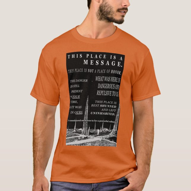 longtime nuclear waste warning messages T-Shirt (Front)