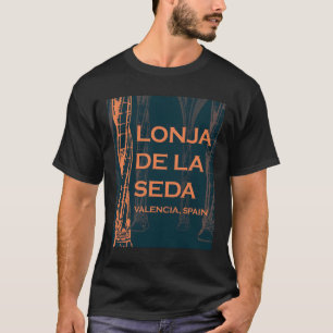 Lonja de la Seda - Valencia, Spain  T-Shirt