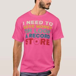 Look A Record Store Funny Vinyl Collecting LP Retr T-Shirt