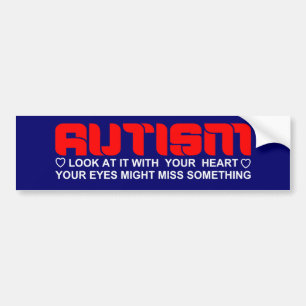 Look at autism with your heart bumper sticker