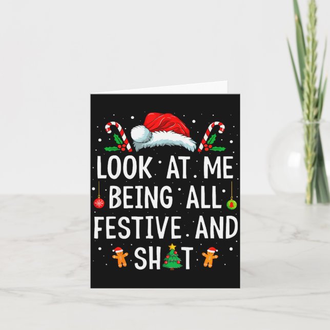 Look At Me Being All Festive And Funny Christmas  Card (Front)