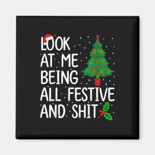 Look At Me Being All Festive And S Christmas Magnet