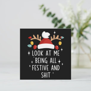Look At Me Being All Festive Humor Xmas Sarcastic Holiday Card