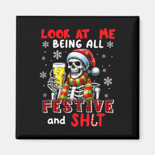 Look At Me Being All Festive Xmas Joke Byd Felling Magnet