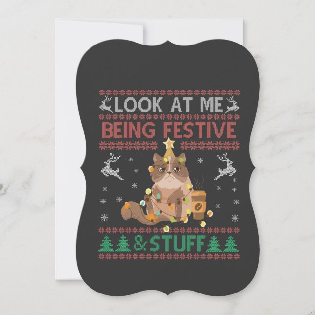 Look at Me Being Festive & Stuff Ugly Xmas Cat   (Front)