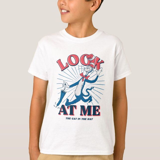 Look At Me Cat In The Hat T-Shirt (Front)