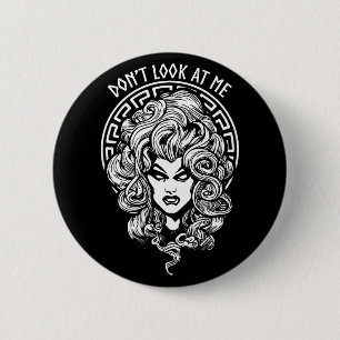 Look At Me Funny Feminist Halloween Goth Medusa Wi 6 Cm Round Badge