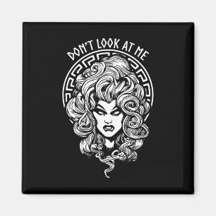 Look At Me Funny Feminist Halloween Goth Medusa Wi Magnet