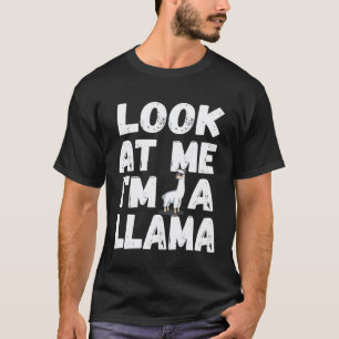 Look at Me Im A LLAMA Halloween Costume T-Shirt