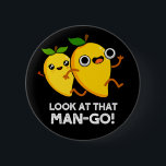 Look At That Man-go Funny Fruit Pun Dark BG 6 Cm Round Badge<br><div class="desc">Look At That Man-go Funny Fruit Pun features a cute mango fruit running! Perfect pun gift for family and friends who love cute fruit mango puns.</div>