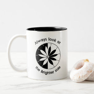 Look At The Brighter Side Inspirational Quote Two-Tone Coffee Mug