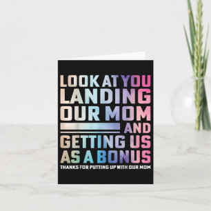 Look At You Landing Our Mum And Getting Us As A Bo Card
