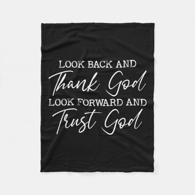 Look Back And Thank God Jesus Christian Faith Insp Fleece Blanket (Front)