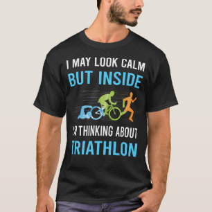 Look Calm Triathlon Triathlete T-Shirt