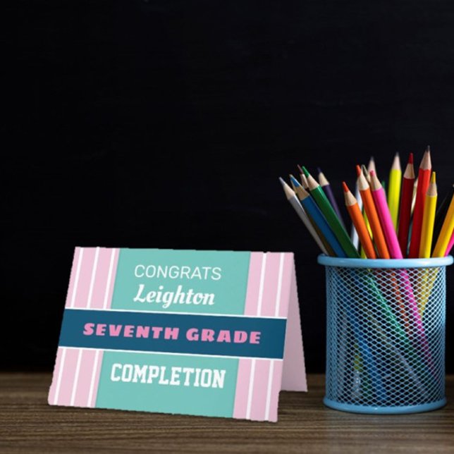 Look! Custom Seventh grade completion card! Card (Creator Uploaded)
