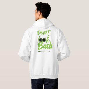 LOOK DON`T LOOK BACK HOODIE