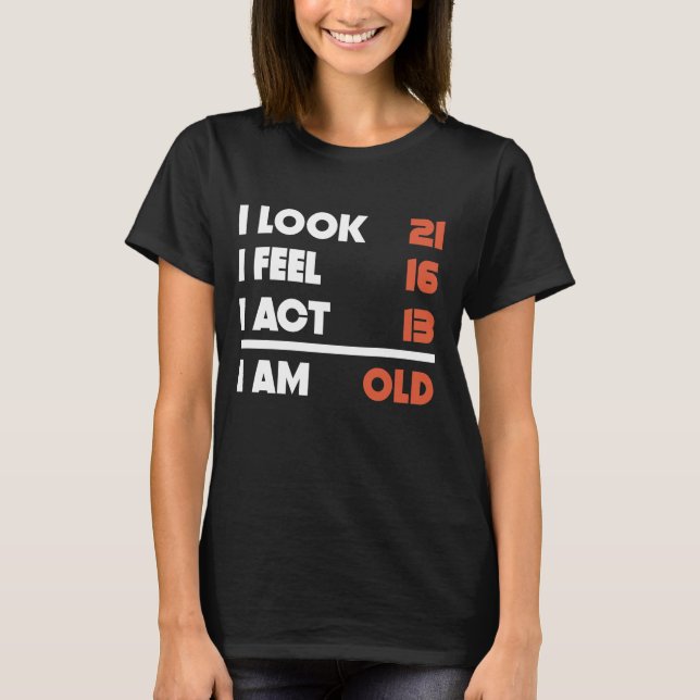 Look Feel Act Funny 50 Years Old 50th Birthday T-Shirt (Front)