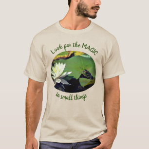 Look For Magic Frog Inspirational Words T-Shirt