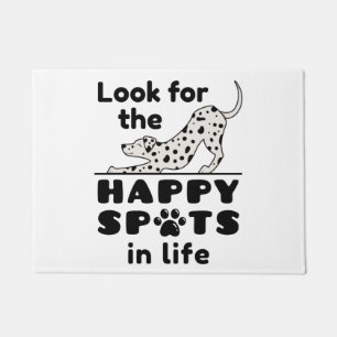 Look for the Happy Spots in Life Dalmatian Dog Doormat