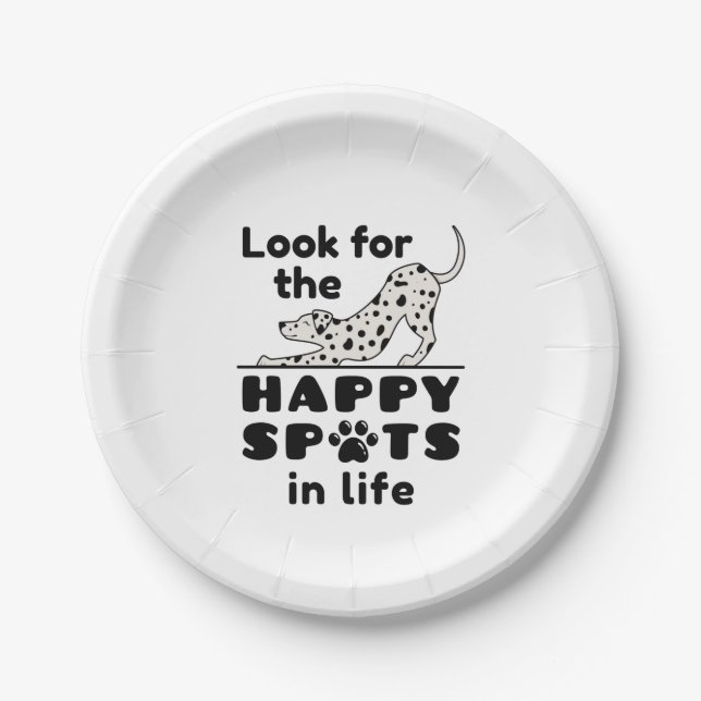 Look for the Happy Spots in Life Dalmatian Dog Paper Plate (Front)
