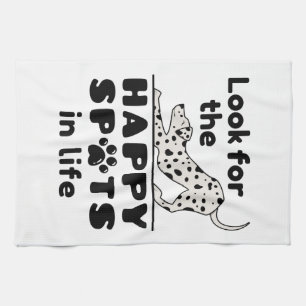 Look for the Happy Spots in Life Dalmatian Dog Tea Towel