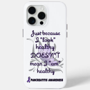 "Look" Healthy/Butterfly...Pancreatitis iPhone 15 Pro Max Case