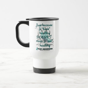 "Look" healthy/Butterfly...PCOS Travel Mug