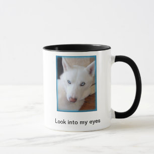 Look into my eyes mug