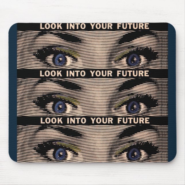 Look into Your Future Mouse Mat (Front)