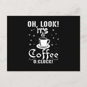 Look It's Coffee O Clock Postcard
