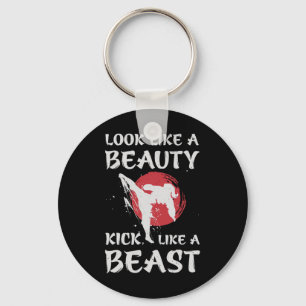 Look Like A Beauty Kick Like A Beast Funny Karate Key Ring