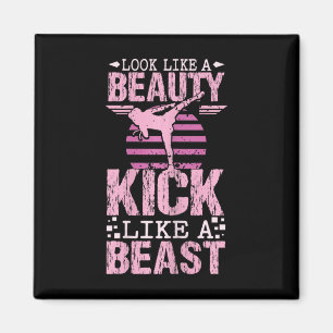 Look Like A Beauty Kick Like A Beast Karate Kickbo Magnet