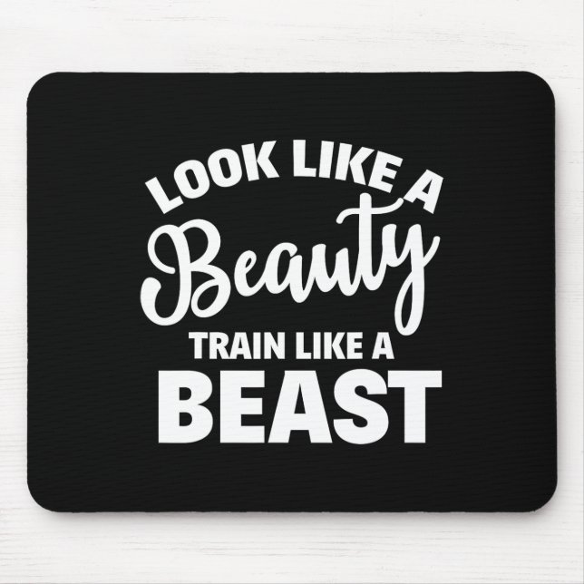 Look Like A Beauty Train Like A Beast Workout Gym  Mouse Mat (Front)