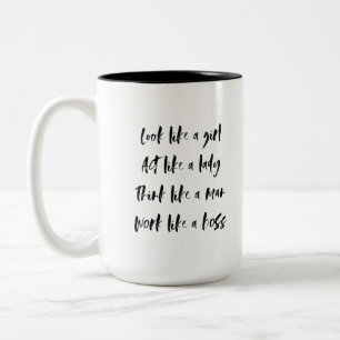 Look like a girl, act like a lady motivational Two-Tone coffee mug