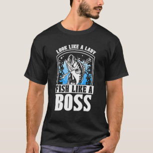 Look Like A Lady Love Hunting Fish Bow Fisherman B T-Shirt