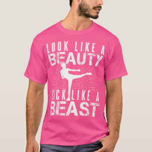 Look Like Beauty Kick Like Beast Kickboxer Athleti T-Shirt