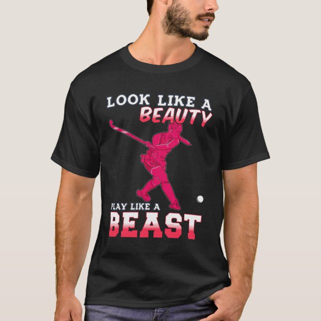 Look Like Beauty Play Like Beast Hoodie - Field Ho T-Shirt (Front)