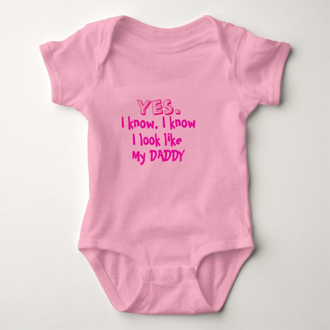 Look like my daddy for baby bodysuit (Front)